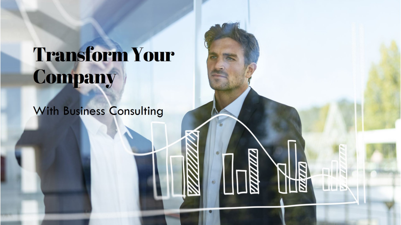 How Business Consulting Can Transform Your Company